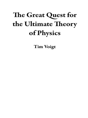 cover image of The Great Quest for the Ultimate Theory of Physics